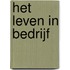 Het leven in bedrijf
