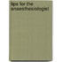 Tips for the anaesthesiologist