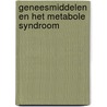 Geneesmiddelen en het metabole syndroom door P.A. van Zwieten