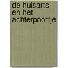 De huisarts en het achterpoortje door Onbekend