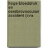 Hoge bloeddruk en cerebrovasculair accident (CVA