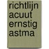 Richtlijn acuut ernstig astma