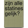 Zijn alle statines gelijk? door M.W. Lobbezoo
