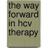 The way forward in HCV therapy by J.P.T.G. Jaspers