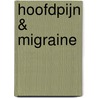 Hoofdpijn & Migraine door Onbekend