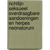 Richtlijn seksueel overdraagbare aandoeningen en Herpes Neonatorum door Onbekend