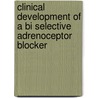 Clinical development of a bi selective adrenoceptor blocker by L.L.M. van de Ven