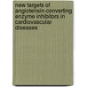 New targets of angiotensin-converting enzyme inhibitors in cardiovascular diseases door Onbekend