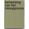 Beheersing van het inkoopproces by Unknown