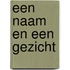 Een naam en een gezicht