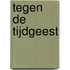 Tegen de tijdgeest