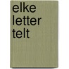 Elke letter telt door S. Ruiter