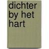 Dichter by het hart door Wagemakers