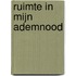 Ruimte in mijn ademnood