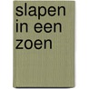 Slapen in een zoen by Hans Verbeek