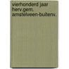 Vierhonderd jaar herv.gem. amstelveen-buitenv. by Johan Brouwer