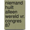 Niemand huilt alleen wereld vr. congres 87 by Smid