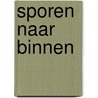Sporen naar binnen by Kerkhof