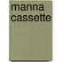 Manna cassette