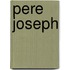 Pere joseph
