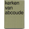 Kerken van abcoude door Onbekend