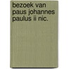 Bezoek van paus johannes paulus ii nic. door Houtart