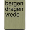 Bergen dragen vrede by Amerongen