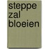 Steppe zal bloeien