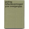 Gedrag reflectievermogen yzer overgangsp. door Veen