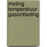 Meting temperatuur gasontlading door Vreedenberg