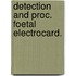 Detection and proc. foetal electrocard.