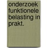 Onderzoek funktionele belasting in prakt. door Jongh