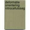 Deformatie orientering nitrocelluloseg door Vermaas
