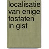 Localisatie van enige fosfaten in gist door Tonino