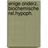 Enige onderz. biochemische rel.hypoph. by Deenen