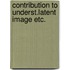 Contribution to underst.latent image etc.