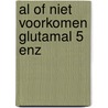 Al of niet voorkomen glutamal 5 enz by Kanters