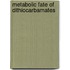 Metabolic fate of dithiocarbamates