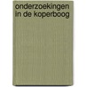 Onderzoekingen in de koperboog by Lingen