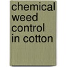 Chemical weed control in cotton by Schwartz