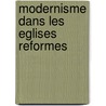 Modernisme dans les eglises reformes door Dambrink