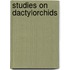 Studies on dactylorchids