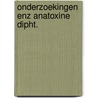 Onderzoekingen enz anatoxine dipht. door Waasbergen