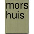 Mors huis