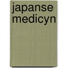 Japanse medicyn door Scherjon