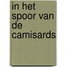 In het spoor van de camisards door Ton van Reen