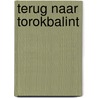 Terug naar torokbalint door Toon Hermans
