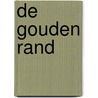 De gouden rand by F.J.W. Lowensteyn