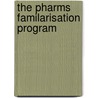 The pharms familarisation program door Onbekend