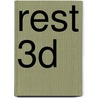 REST 3D door Onbekend